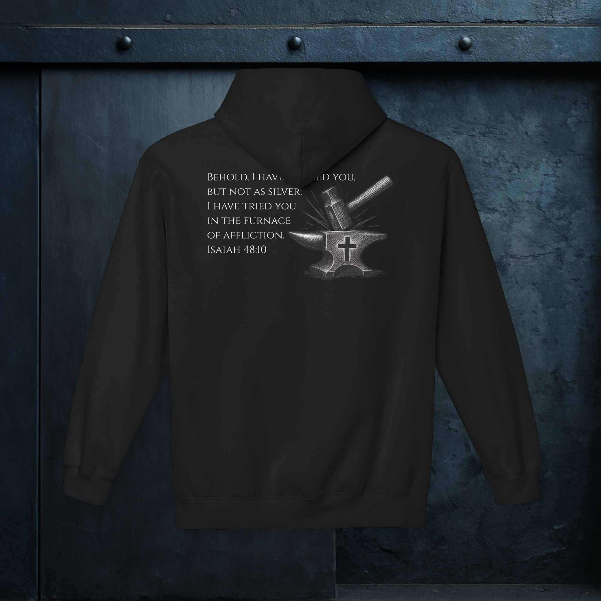Forged By God Hoodie - He Forged Us